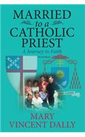 Married to a Catholic Priest
