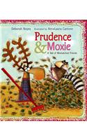 Prudence and Moxie