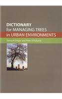 Dictionary for Managing Trees in Urban Environments