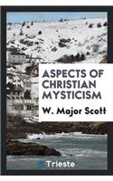 Aspects of Christian Mysticism