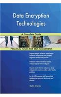 Data Encryption Technologies A Complete Guide