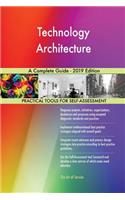 Technology Architecture A Complete Guide - 2019 Edition