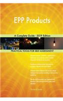 EPP Products A Complete Guide - 2019 Edition