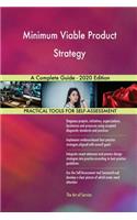 Minimum Viable Product Strategy A Complete Guide - 2020 Edition