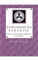 Remembering Paradise: Nativism and Nostalgia in Eighteenth-Century Japan