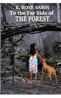 To the Far Side of the Forest