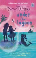 Never Girls #13: Under the Lagoon (Disney: The Never Girls)