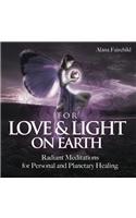 For Love & Light on Earth