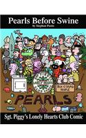 Sgt. Piggy's Lonely Hearts Club Comic, 3: A Pearls Before Swine Treasury