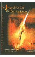 The Sword That Cut the Burning Grass: A Samurai Mystery