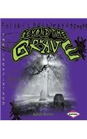 Beyond the Grave