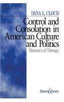 Control and Consolation in American Culture and Politics