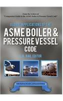 Global Applications of the Asme Boiler & Pressure Vessel Code