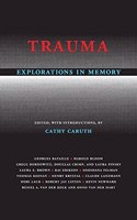 Trauma Explorations in Memory: Explorations in Memory