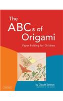 The ABCs of Origami: Paper Folding for Children