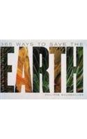 365 Ways to Save the Earth (New and Updated Edition)