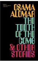 The Teeth of the Comb & Other Stories