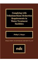 Complying with Trihalomethane Reduction Requirements in Water Treatment Facilities