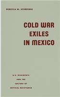 Cold War Exiles in Mexico