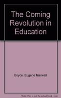 The Coming Revolution in Education: Basic Education and the New Theory of Schooling