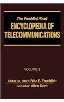The Froehlich/Kent Encyclopedia of Telecommunications