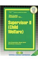 Supervisor II (Child Welfare): Passbooks Study Guide