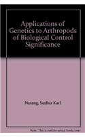 Applications of Genetics to Arthropods of Biological Control Significance