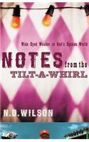 Notes from the Tilt-A-Whirl