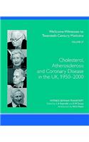 Cholesterol, Atherosclerosis and Coronary Disease in the UK, 1950-2000