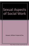 Sexual Aspects of Social Work