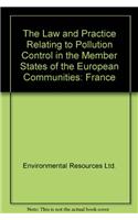 Law and Practice Relating to Pollution Control in the Member States of the European Communities