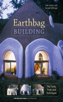 Earthbag Building: The Tools, Tricks and Techniques