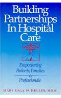 Building Partnerships in Hospital Care