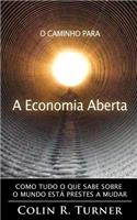 O Caminho Para a Economia Aberta