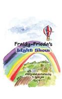 Fraidy-Frieda's Light Show