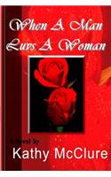 When a Man Luvs a Woman