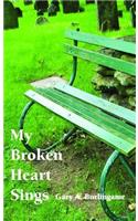 My Broken Heart Sings