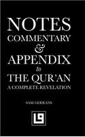 Notes, Commentary & Appendix to The Qur'an