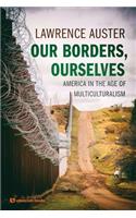 Our Borders, Ourselves