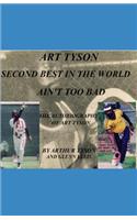 Art Tyson Second Best in the World Ain't Too Bad