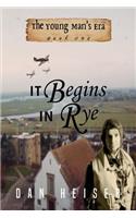 It Begins in Rye