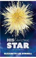 His Christmas Star/Her Second Chance