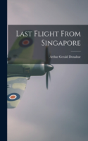 Last Flight From Singapore