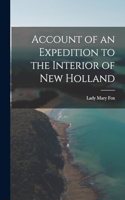 Account of an Expedition to the Interior of New Holland