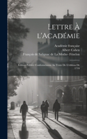 Lettre à l'Académie: Édition publiée conformément au texte de l'édition de 1716