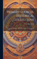 Primary Sources, Historical Collections