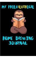My Philoslothical Home Brewing Journal