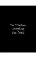 Don't Believe Everything You Think