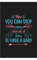 Now You can stop asking when are we going to have a baby