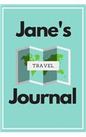 Jane's Travel Journal: Personalized lined journal, notebook or travel diary. 6x9 Softcover 110 lined pages - Great Travel Gift!